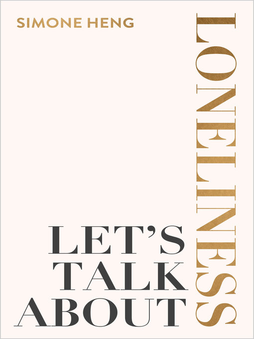 Title details for Let's Talk About Loneliness by Simone Heng - Wait list